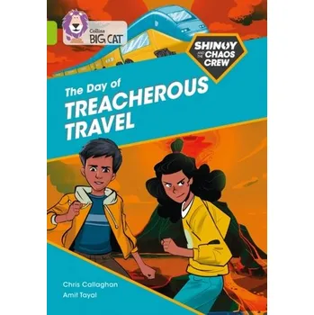 Anglický jazyk Shinoy and the Chaos Crew: The Day of Treacherous Travel - Callaghan, Chris