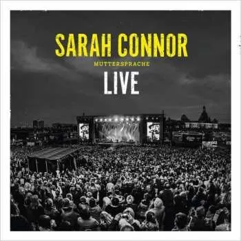 Zahraniční hudba 2CD Sarah Connor: Muttersprache - Live 2016