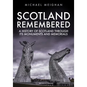 Scotland Remembered - Meighan, Michael