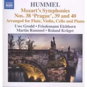 Zahraniční hudba CD Wolfgang Amadeus Mozart: Symphonien Nr.38-40 Für Klavier, Flöte, Violine & Cello 2014