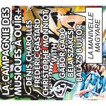 Zahraniční hudba CD La Campagnie Des Musiques A Ouir: La Manivelle Magyare 2022