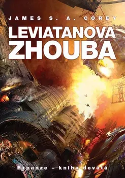 Kniha Leviatanova zhouba - James S.A. Corey (2022) [E-kniha]