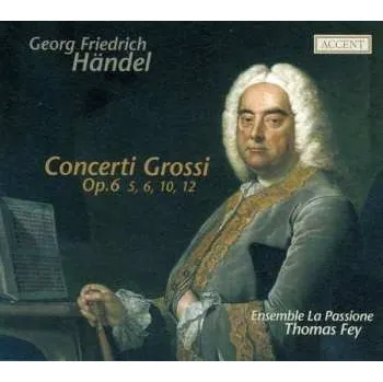 Zahraniční hudba CD Georg Friedrich Händel: Concerti Grossi Op.6 Nr.5,6,10,12 2013
