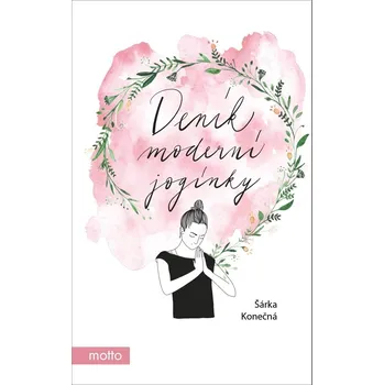 Deník moderní jogínky - Šárka Konečná Vojáčková