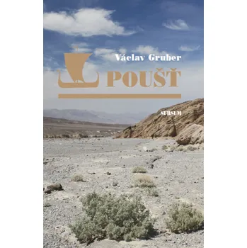 Poušť - Václav Gruber