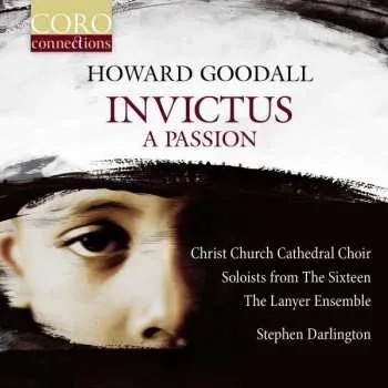 Zahraniční hudba CD Howard Goodall: Invictus: A Passion 2018