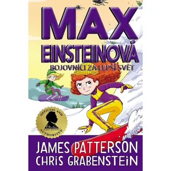 Max Einsteinová Bojovníci za lepší svět (4.) - Chris Grabenstein, James Patterson