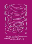 O hledání a nalézání - Olga Nytrová,…