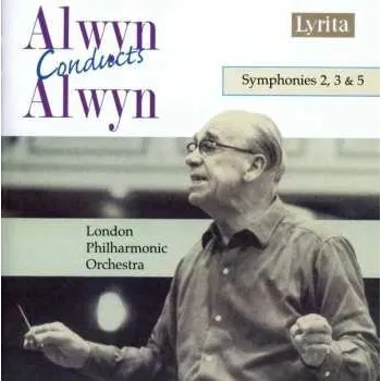 Zahraniční hudba CD William Alwyn: Symphonien Nr.2,3,5 2014