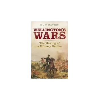 Cizojazyčná kniha Wellington's Wars - Davies, Huw J.