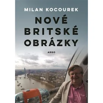 Nové britské obrázky - Milan Kocourek (2022, pevná)
