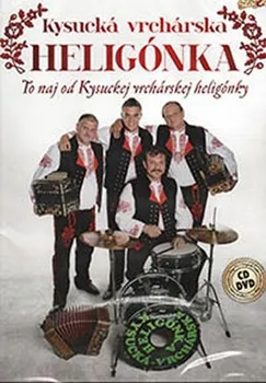 Česká hudba To nej - Kysucká vrchárská heligonka [CD + DVD]