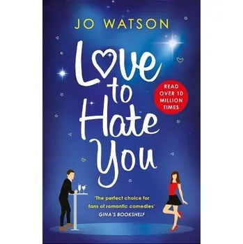 Cizojazyčná kniha Love to Hate You - Watson, Jo