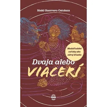 Osobní rozvoj Dvaja alebo viacerí - Inaki Guerrero Ostolaza
