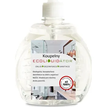Dezinfekce ECOLIQUIDÁTOR koupelny, čisticí a dezinfekční prostředek, pumpička 500 ml Vůně: bez aroma