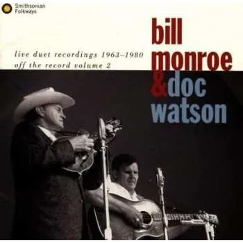 Zahraniční hudba CD Doc Watson: Live Duet Recordings 1963-1980 (Off The Record, Vol. 2) 2013