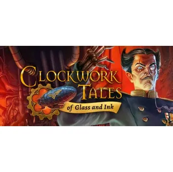 Počítačová hra Clockwork Tales Of Glass and Ink (PC) (Steam)