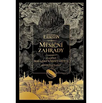 Měsíční zahrady: První příběh Malazské…
