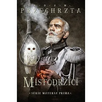 Kniha Místodržící - Adam Przechrzta (E-Kniha)