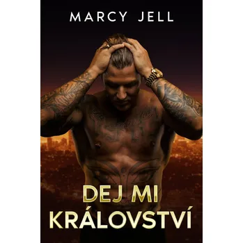Kniha Dej mi Království - Marcy Jell (E-Kniha)