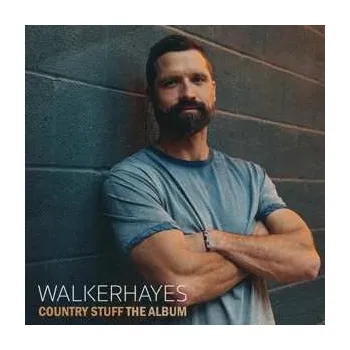 Zahraniční hudba CD Walker Hayes: Country Stuff The Album 2022