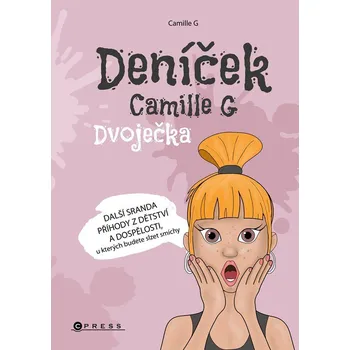 Deníček Camille G: Dvoječka - Camille G…