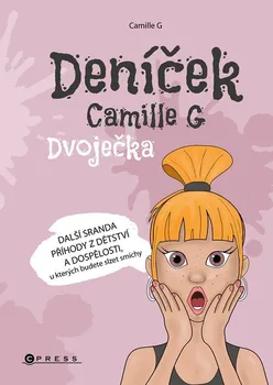 kniha Deníček Camille G: Dvoječka - Camille G (2022, pevná)