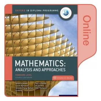 Učebnice Oxford IB Diploma Programme: Oxford IB Diploma Programme: IB Mathematics: analysis and approaches Standard Level Enhanced Online Course Book – AWADA ET AL (EN)