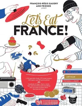 Let's Eat France! - Francois-Regis Gaudry [EN] (2018, pevná)