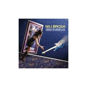 Zahraniční hudba CD Nili Brosh: Through The Looking Glass 2020