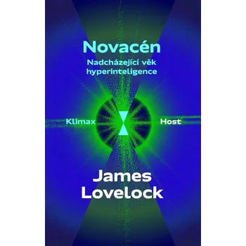 Novacén: Nadcházející věk hyperinteligence - James Lovelock (2022, brožovaná)