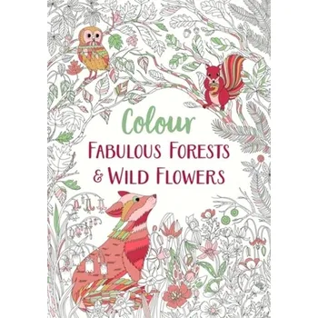 Fabulous Forests and Wild Flowers - Michael O'Mara Books