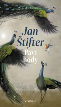 Paví hody - Jan Štifter (2022, pevná)