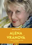 Alena Vránová: ... a díky za všechna ta…