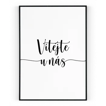 Plakát Plakát / Obraz Vítejte u nás 40 x 50 cm Tiskové plátno