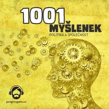 1001 myšlenek: Politika a společnost Audiokniha
