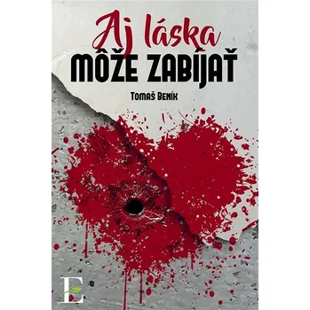 Kniha Aj láska môže zabíjať Ekniha