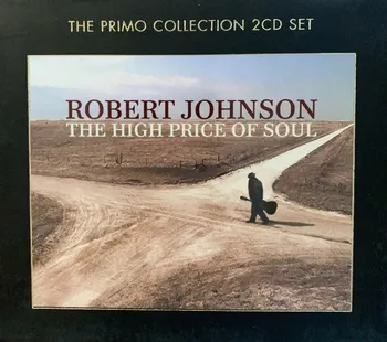 Zahraniční hudba The High Price Of Soul - Robert Johnson [2CD]