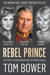 Rebel Prince: The Power, Passion and…