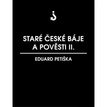 Kniha Staré české báje a pověsti 2 Ekniha