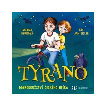 Tyrano – Dobrodružství českého upíra Audiokniha