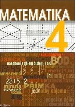 Matematika Matematika 4 - Simona Čmolíková a kol. (2013, brožovaná)