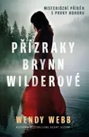 Přízraky Brynn Wilderové - Wendy Webb…