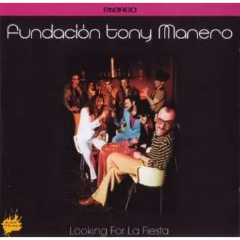 Zahraniční hudba LP/CD Fundacion Tony Manero: Looking For La Fiesta 2021