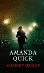 Záblesk v zrcadle - Amanda Quick (2022,…