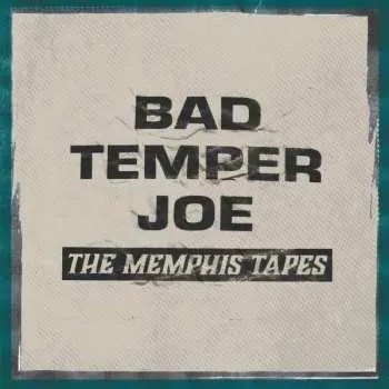 Zahraniční hudba LP Bad Temper Joe: The Memphis Tapes 2020 180g Vinyl