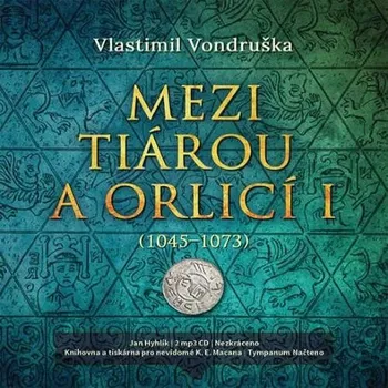 Mezi tiárou a orlicí I. Audiokniha