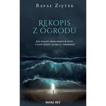 Rękopis z ogrodu - Rafał Ziętek