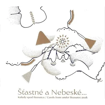 Zahraniční hudba Nebeská muzika: Šťastné a Nebeské - CD
