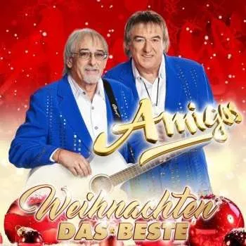 Zahraniční hudba 2CD Die Amigos: Weihnachten: Das Beste 2017